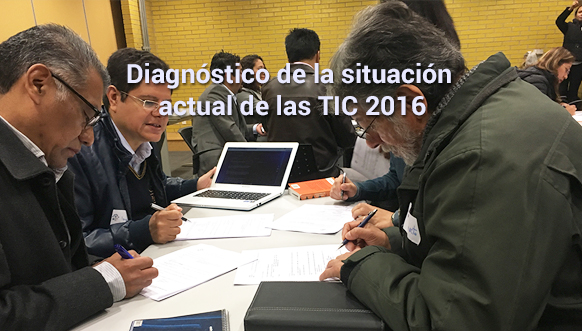 Taller Diagnóstico de la situación actual de las TIC 2016